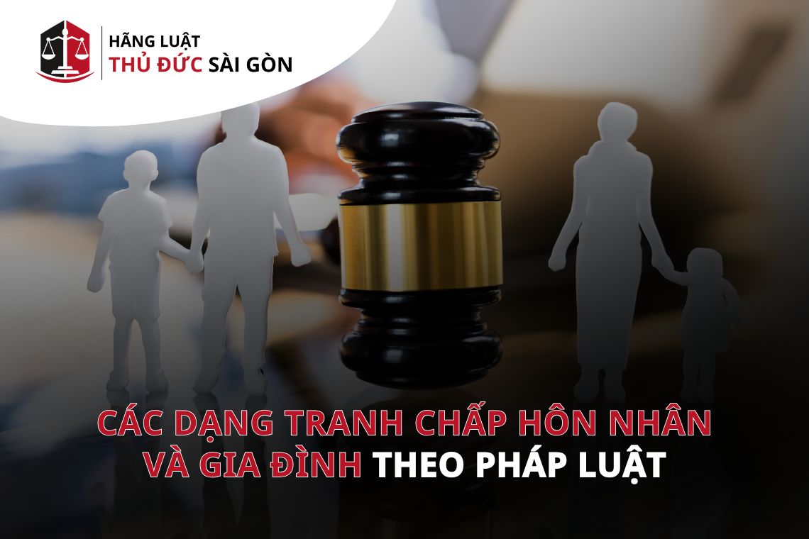 Các dạng tranh chấp hôn nhân và gia đình