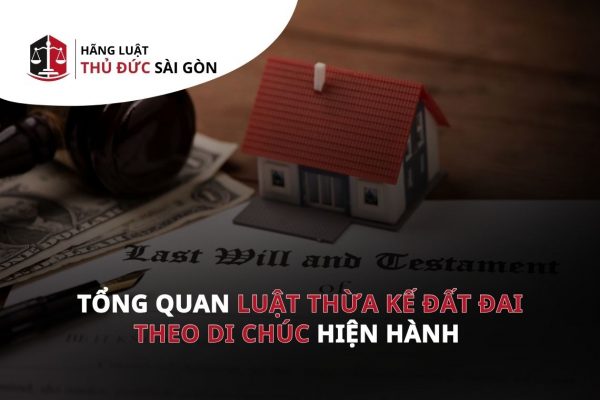Luật thừa kế đất đai có di chúc
